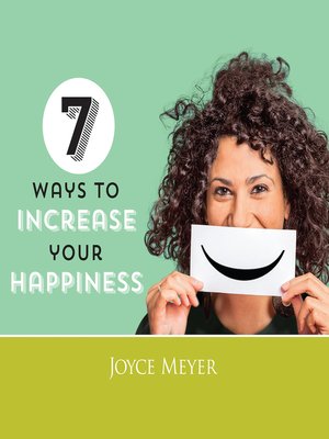 cover image of 7 Ways to Increase Your Happiness
